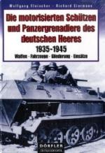 19006 - Fleischer-Eiermann, W.-R. - Motorisierten Schuetzen und Panzergrenadiere des deutschen Heeres 1935-1945 (Die)