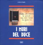 19022 - Segala, A. - Muri del Duce (I)