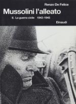 19029 - De Felice, R. - Mussolini - L'Alleato (Vol II) La guerra civile 1943-45. Ediz. Originale