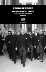 19038 - De Felice, R. - Mussolini il Duce - Gli anni del consenso 1929-1936