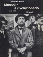 19047 - De Felice, R. - Mussolini il rivoluzionario - 1883-1920. Ediz. Originale