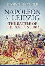 19075 - Nafziger, G. - Napoleon at Leipzig. The Battle of the Nations 1813
