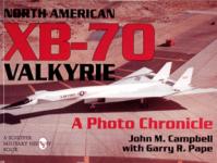 19261 - Campbell, J.M. - North American XB-70 Valkyrie. A Photo Chronicle