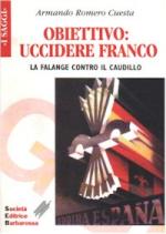 19305 - Romero Cuesta, A. - Obiettivo: uccidere Franco