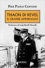 19376 - Cervone, P.P. - Thaon di Revel. Il grande Ammiraglio