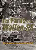 19443 - Franz, R.W. - Paras de la Waffen-SS Tome 3: SS-Fallschirmjaeger-Bataillon 500/600 (Les)