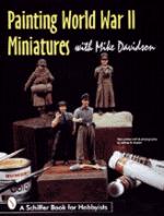 19480 - Davidson, M. - Painting World War II Miniatures