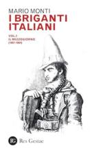19487 - Monti, M. - Briganti italiani Vol 2: Il Mezzogiorno (I)
