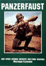 19526 - Flischer, W. - Panzerfaust and other German Infantry Anti-Tank Weapons