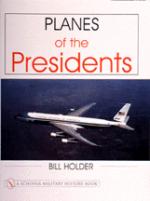19688 - Holder, B. - Planes of the Presidents. An illustrated History of Air Force One