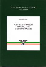 19709 - Montanari, M. - Politica e strategia in cento anni di guerre italiane Vol 1: Risorgimento