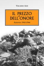 19763 - Azzi, V. - Prezzo dell'onore. Albania 1943-1944 (Il)