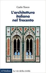 19794 - Tosco, C. - Architettura italiana nel trecento (L')