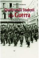 19832 - Cavaterra, E. - Quattromila studenti alla guerra