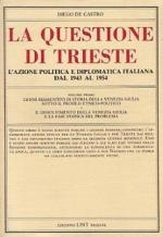 19848 - De Castro, D. - Questione di Trieste 2 Voll (La)