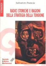 19865 - Francia, S. - Radici storiche e ragioni della strategia della tensione