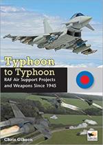 19866 - Gibson, C. - Typhoon to Typhoon. RAF Air Support Projects and Weapons Since 1945