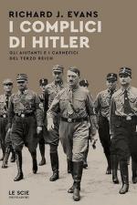 19898 - Evans, R.J. - Complici di Hitler. Gli aiutanti e i carnefici del Terzo Reich (I)
