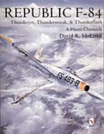 19957 - McLaren, D. - Republic F-84. Thunderjet, Thunderstreak and Thunderflash. A photo chronicle