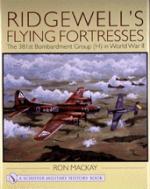 19993 - Mackay, R. - Ridgewell's Flying Fortresses. The 381st Bombardment Group (H) in WWII