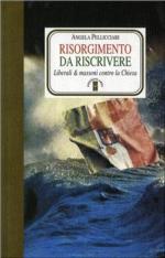 20010 - Pellicciari, A. - Risorgimento da riscrivere