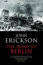 20030 - Erickson, J. - Road to Berlin (The)