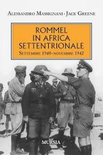 20060 - Massignani, A. - Rommel in Africa settentrionale