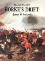 20073 - Bancroft, J.W. - Rorke's Drift. The Zulu war 1879