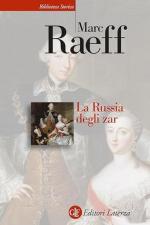 20097 - Raeff, M. - Russia degli Zar (La)