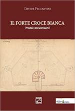 20194 - Peccantini, D. - Forte Croce Bianca. Werk Strassoldo 