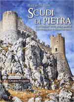 20212 - Luisi, R. - Scudi di pietra. I castelli e l'arte della guerra tra Medioevo e Rinascimento