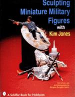 20213 - Jones, K. - Sculpting Miniature Military Figures