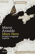 20281 - Ansaldo, M. - Mare Nero. Sei paesi, le leggende, la guerra