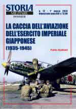 20518 - Galbiati, F. - Caccia dell'Aviazione dell'Esercito Imperiale Giapponese 1935-1945 - Storia Militare Dossier 72