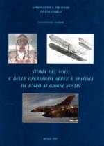 20561 - Licheri, S. - Storia del volo e delle operazioni aeree e spaziali da Icaro ai giorni nostri