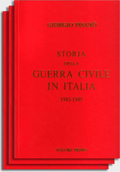 20572 - Pisano', G. - Storia della Guerra Civile in Italia (1943-45) in 3 Voll