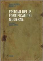 20634 - Antonelli, G.B. - Epitomi delle fortificazioni moderne - Cof 2 Voll