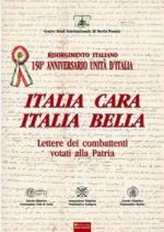 20635 - CSISP,  - Italia cara Italia bella. Lettere dei combattenti votati alla Patria