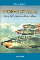 20669 - Lazzati, G. - Stormi d'Italia. Storia dell'aviazione militare italiana