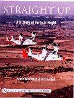 20683 - Markman, S. - Straight Up. A History of Vertical Flight