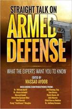 20699 - Ayoob, M. - Straight Talk on Armed Defense. What the Experts want you to know