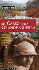 20741 - Fabi, L. - Sul Carso della Grande Guerra