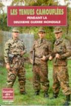 20831 - Borsarello, J. - Tenues camouflees de la IIGM - Gaz. des Uniformes HS 01 (Les)