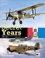 20868 - Mason, T. - Secret Years. Flight Testing at Boscombe Down 1939-1945 (The)