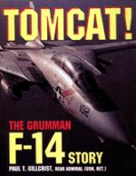 20911 - Gillcrist, P. - Tomcat! The Grumman F-14 Story