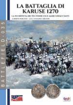 20937 - Peruffo-Cristini, A.-L.S. - Battaglia di Karuse 1270. La sconfitta dei Teutonici sul mare ghiacciato (La)