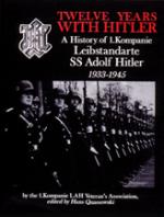 20980 - Quassowski, H. - Twelve years with Hitler. A history of 1st Kompanie of LSSAH