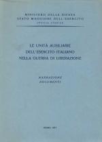 21084 - Lollio, L. - Unita' ausiliarie dell'Esercito Italiano nella Guerra di Liberazione (Le)