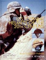 21144 - Reynosa, M. - US Combat Helmets of the 20th Century