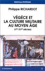 21212 - Richardot, P. - Vegece et la culture militaire au Moyen Age (V-XV siecles)